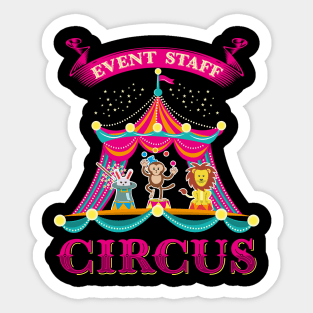 Event Staff Circus Carnival Event T-Shirt Gift Gifts Sticker